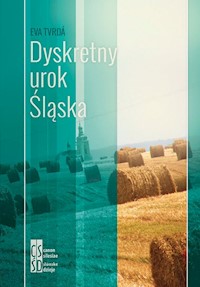 Dyskretny urok Śląska - Tvarda Eva - książka