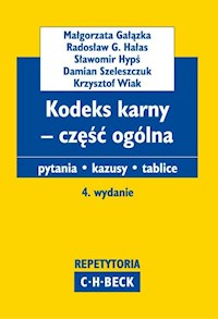 Kodeks karny - część ogólna - Gałązka Małgorzata, Hałas Radosław G. Hypś Sławomir, Szeleszczuk Damian - książka