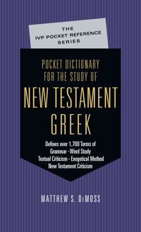 Pocket Dictionary for the Study of New Testament Greek - Matthew S. DeMoss - ebook