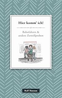Hier komm' ich - Ralf Hatoum - ebook