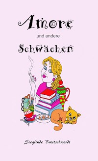 Amore - Diäten und andere Schwächen - Sieglinde Breitschwerdt - ebook