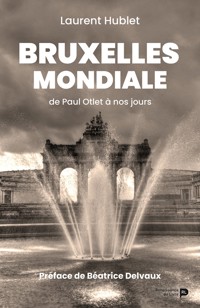 Bruxelles mondiale - Laurent Hublet - ebook