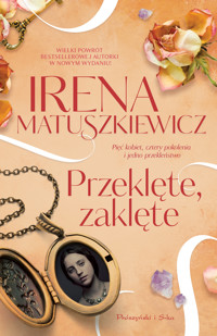 Przeklęte, zaklęte - Irena Matuszkiewicz - ebook + audiobook + książka