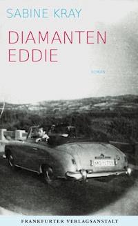 Diamanten Eddie - Sabine Kray - ebook