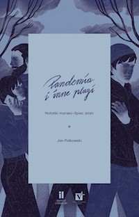 Pandemia i inne plagi - Jan Polkowski - ebook + książka