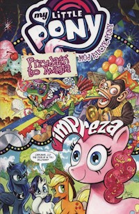 My Little Pony Tom 10 Przyjaźń to magia - Rice Christina, Anderson Ted, Cook Katie - książka