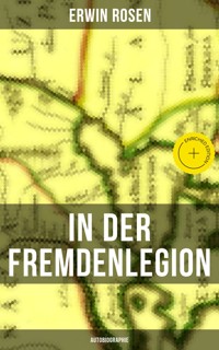 In der Fremdenlegion (Autobiographie) - Erwin Rosen - ebook