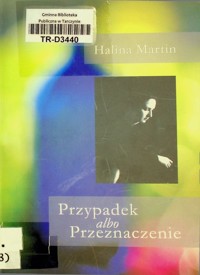 Przypadek albo przeznaczenie - Halina Martin - ebook