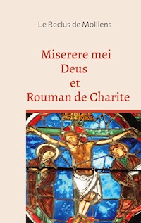 Miserere mei Deus et Rouman de Charite - Le Reclus de Molliens - ebook