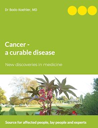Cancer - a curable disease - Bodo Koehler - ebook