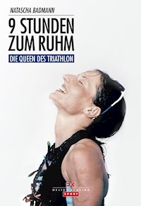 9 Stunden zum Ruhm - Natascha Badmann - ebook