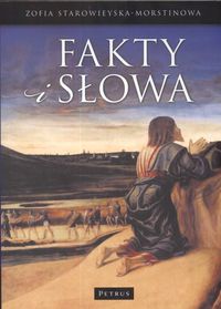 Fakty i słowa - Morstinowa-Starowieyska Zofia - książka