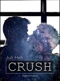 Crush - Juli Hex - ebook