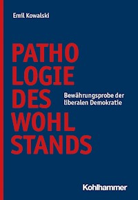 Pathologie des Wohlstands - Emil Kowalski - ebook