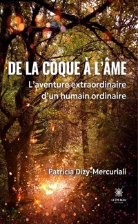 De la coque à l’âme - Patricia Dizy-Mercuriali - ebook