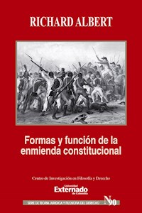 Formas y funciones de la enmienda constitucional - Richard Albert - ebook