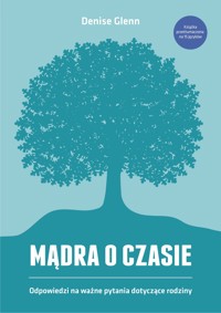 Mądra o czasie - Denise Glenn - ebook + książka