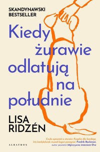 Kiedy żurawie odlatują na południe - Lisa Ridzen - ebook + audiobook + książka