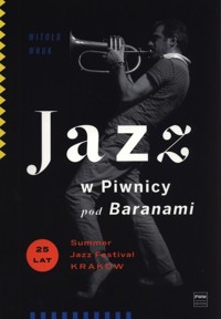 Jazz w Piwnicy pod Baranami - Wnuk Witold - książka