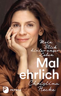 Mal ehrlich - Christina Hecke - ebook
