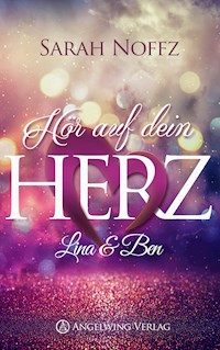 Hör auf dein Herz - Sarah Noffz - ebook