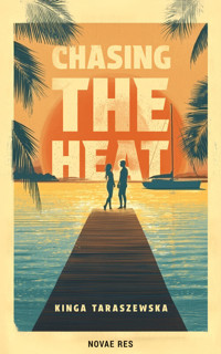 Chasing the heat - Kinga Taraszewska - ebook + książka