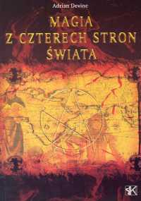 Magia z czterech stron świata - Adrian Devine - książka