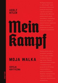 Mein Kampf Edycja krytyczna - Hitler Adolf - książka