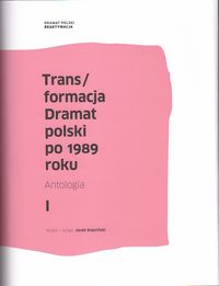Trans/formacja Dramat polski po 1989 roku - Amejko Lidia, Głowacki Janusz, Grabowski Artur - książka