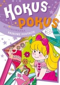 Hokus-pokus. Bajkowe postacie - zbiorowa praca - książka