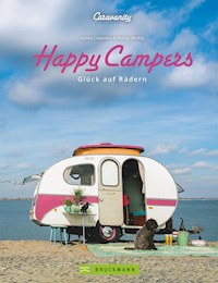 Happy Campers. Glück auf vier Rädern - Femke Creemers - ebook