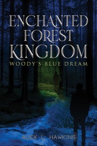 Enchanted Forest Kingdom - Alex L. Hawkins - ebook