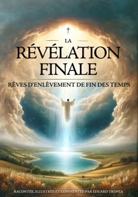 La Révélation Finale - Eduard Tropea - ebook