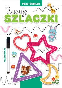 Piszę i ścieram. Rysuję szlaczki - zbiorowa praca - książka