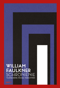 Schronienie - William Faulkner - ebook + audiobook + książka