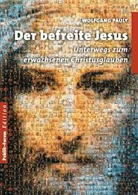 Der befreite Jesus - Wolfgang Pauly - ebook
