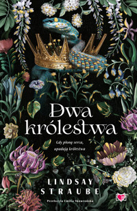 Dwa królestwa. Split or Swallow. Tom 2 (barwione brzegi) - Lindsay Straube - ebook + audiobook + książka