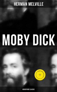 MOBY DICK (Adventure Classic) - Herman Melville - ebook