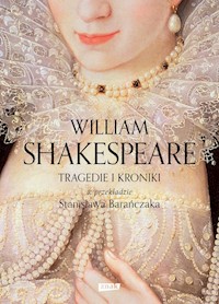 Tragedie i Kroniki - William Shakespeare - książka