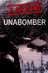 Z akt FBI Tom 1 Unabomber - Denson Bryan - książka