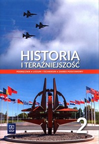 Historia i teraźniejszość 2 Podręcznik Zakres podstawowy - Modzelewska-Rysak Izabela, Rysak Leszek, Wilczyński Karol, Cisek Adam, Buczyński Marian, Grochowski Tomasz, Pelczar Witold - książka
