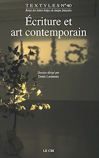 Écriture et art contemporain - Denis Laoureux - ebook