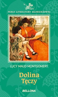 Dolina tęczy - Lucy Maud Montgomery - ebook