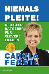 Der Geldratgeber für clevere Frauen - Carola Ferstl - ebook
