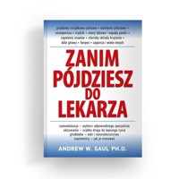 Zanim pójdziesz do lekarza - Saul Andrew W. - książka