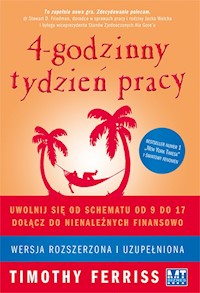 4 godzinny tydzień pracy - Ferriss Timothy - książka