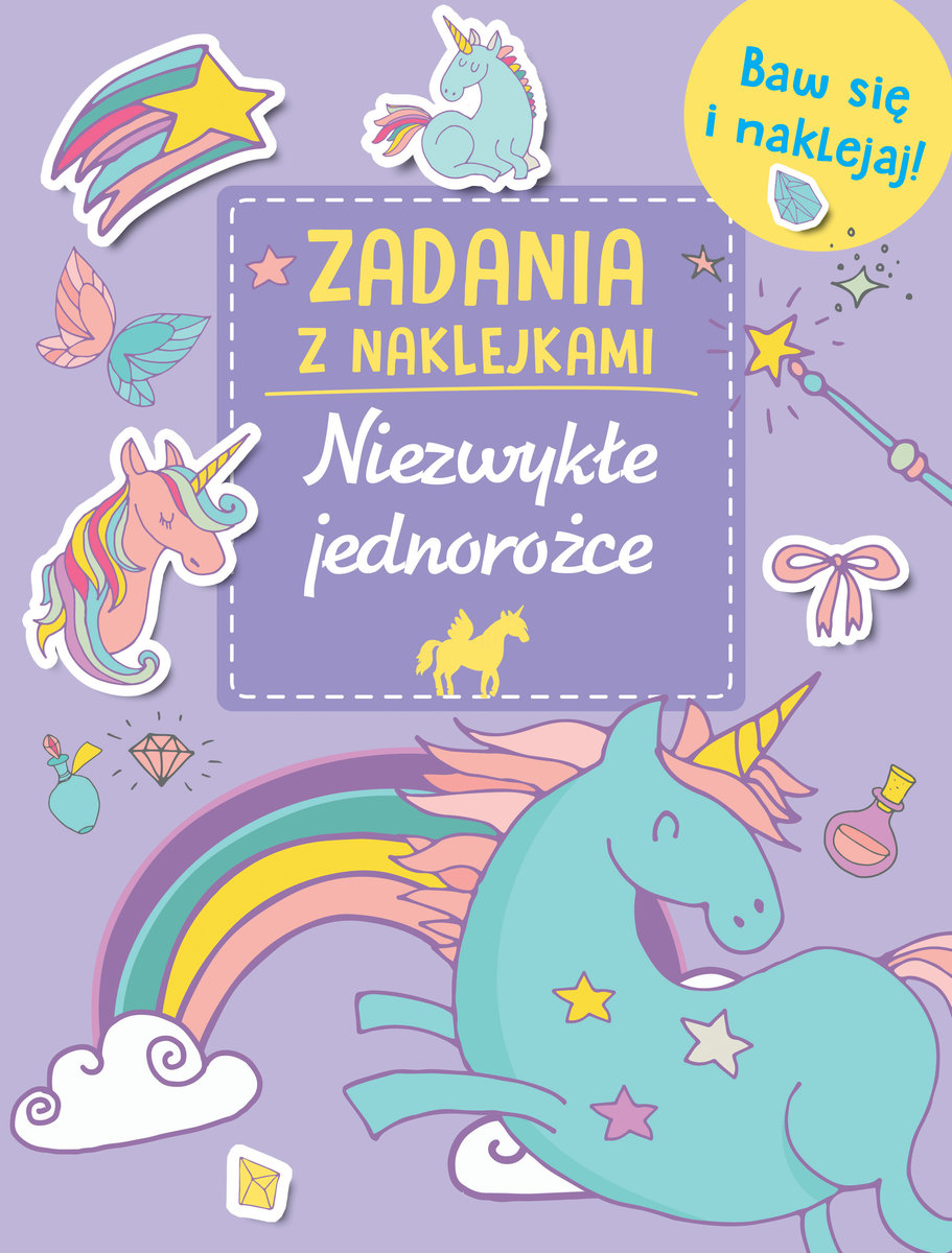 Zadania z naklejkami. Niezwykłe jednorożce - zbiorowa praca - książka