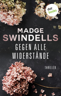 Gegen alle Widerstände - Madge Swindells - ebook