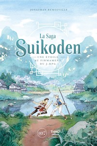 La Saga Suikoden - Jonathan Remoiville - ebook
