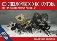 Od Chełmońskiego do Kantora / WBC - Kluszczyński Ryszard Jeremi - książka